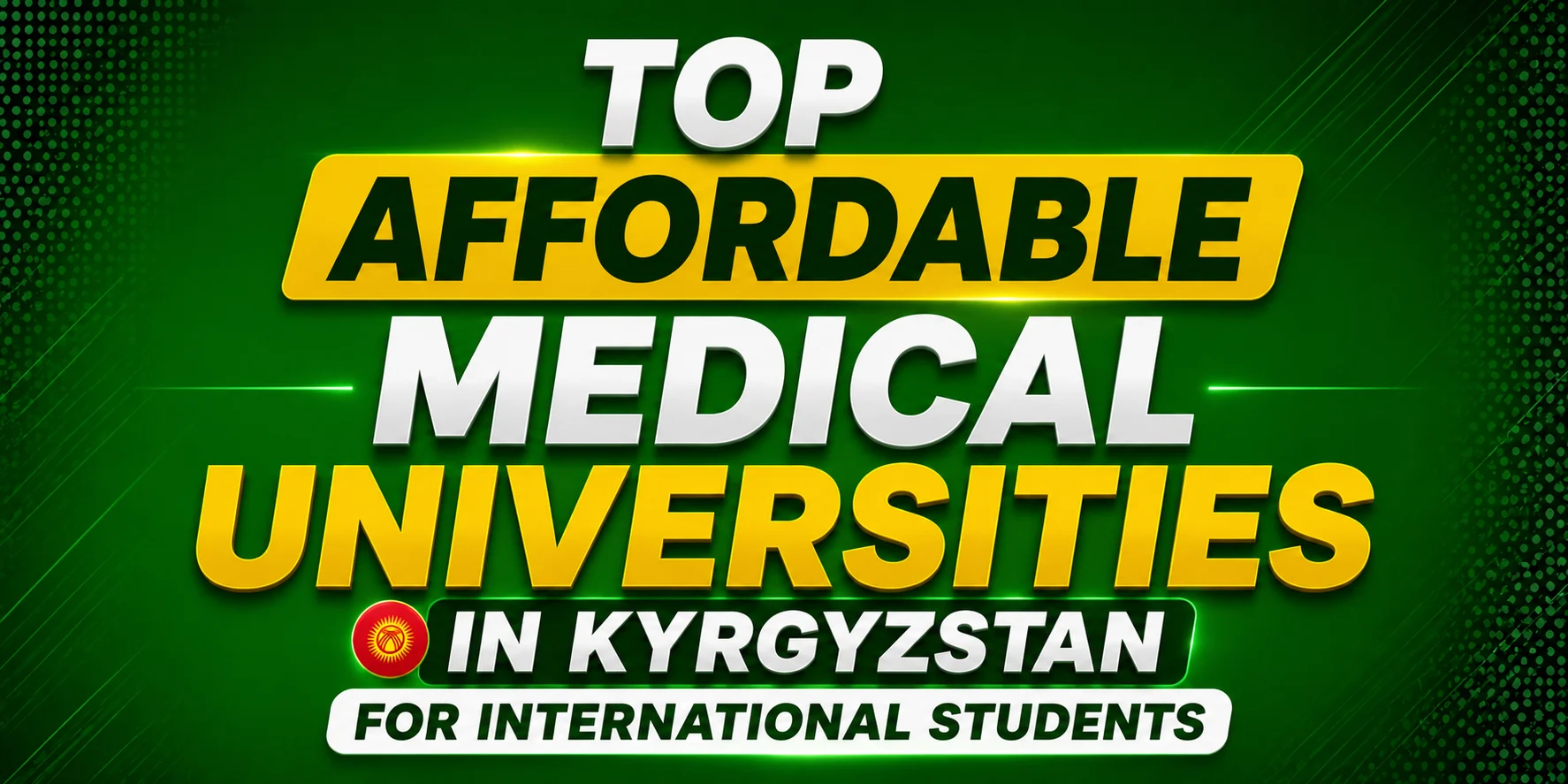 Most Affordable Medical Universities in Kyrgyzstan for International Students